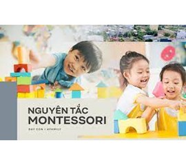 PHƯƠNG PHÁP GIÁO DỤC MONTESSORI